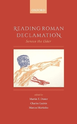 Reading Roman Declamation - 