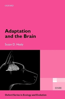 Adaptation and the Brain - Susan D. Healy