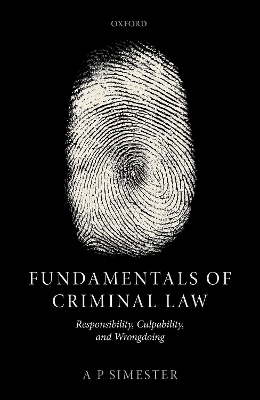 Fundamentals of Criminal Law - A P Simester