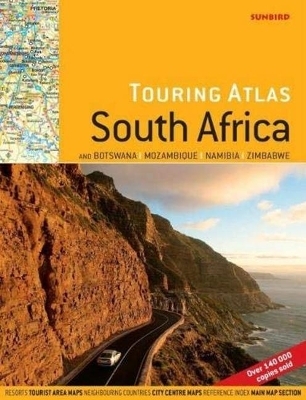 Touring atlas of South Africa and Botswana, Mozambique, Namibia, Zimbabwe - John Hall