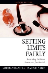 Setting Limits Fairly - Daniels, Norman; Sabin, James E.