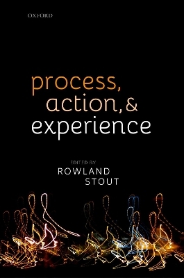 Process, Action, and Experience - 