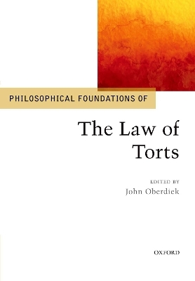 Philosophical Foundations of the Law of Torts - 