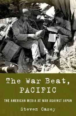 The War Beat, Pacific - Steven Casey