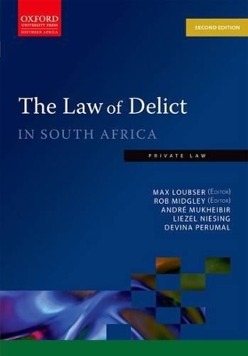 Law of Delict in South Africa - André Mukheibir, Devina Perumal, Liezel Niesing