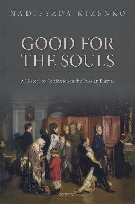 Good for the Souls - Nadieszda Kizenko