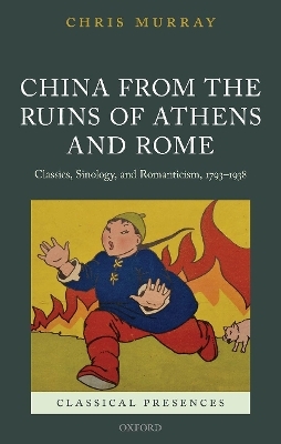 China from the Ruins of Athens and Rome - Chris Murray