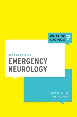 Emergency Neurology - Sara LaHue, Morris Levin