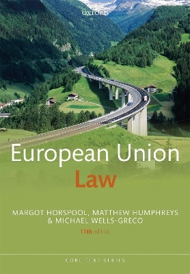 European Union Law - Margot Horspool, Matthew Humphreys, Michael Wells-Greco
