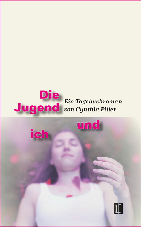 Die Jugend und ich - Cynthia Piller