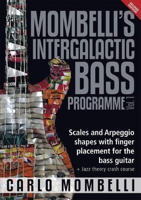 Mombelli’s Intergalactic Bass Programme: Vol. 1 - Carlo Mombelli