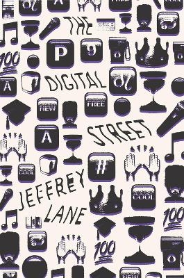 The Digital Street - Jeffrey Lane