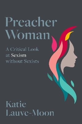 Preacher Woman - Katie Lauve-Moon