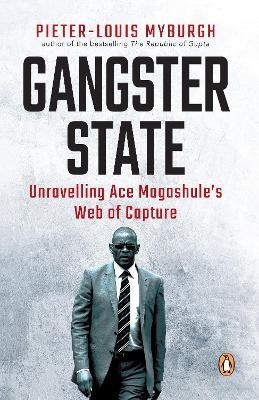 Gangster State - Pieter-Louis Myburgh