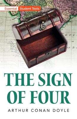 Essential Student Texts: The Sign of Four - Arthur Conan Doyle