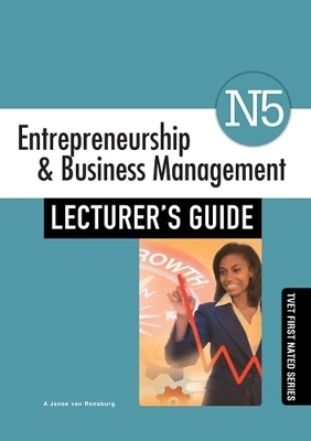 Entrepreneurship & Business Management N5: Lecturer’s Guide CD - B.B. Brown