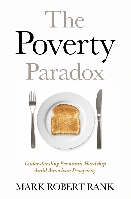 The Poverty Paradox - Mark Robert Rank