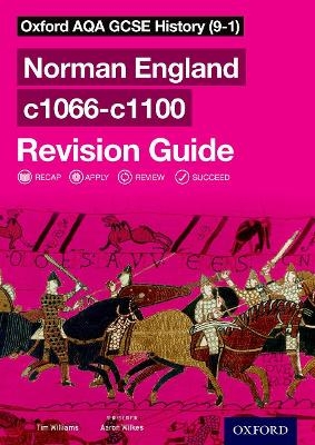 Oxford AQA GCSE History (9-1): Norman England c1066-c1100 Revision Guide - Tim Williams
