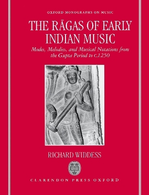 The Ragas of Early Indian Music - Richard Widdess