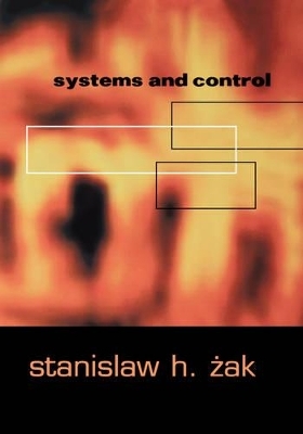 Systems and Control - Stanislaw H. Zak