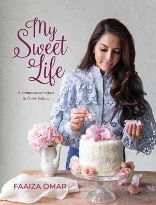 My Sweet Life - Faaiza Omar