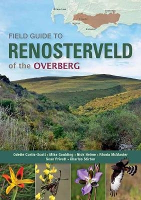 Field Guide to Renosterveld of the Overberg - Odette Curtis-Scott, Mike Goulding