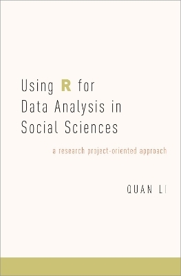 Using R for Data Analysis in Social Sciences - Quan Li