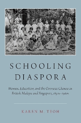 Schooling Diaspora - Karen M. Teoh
