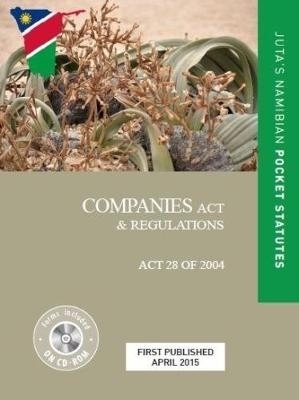 Companies Act 28 of 2004 & regulations -  Juta’s Statutes Editors