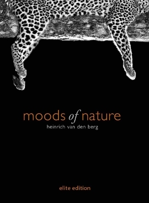 Moods of Nature: Elite Edition - Heinrich van den Berg