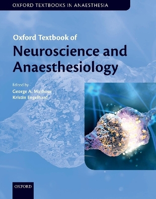 Oxford Textbook of Neuroscience and Anaesthesiology - 