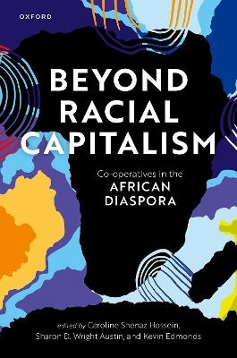 Beyond Racial Capitalism - 