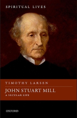 John Stuart Mill - Timothy Larsen
