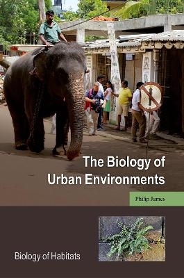 The Biology of Urban Environments - Philip James