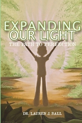 Expanding Our Light - Dr Lauren J Ball
