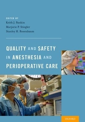 Quality and Safety in Anesthesia and Perioperative Care - 