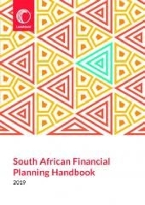 South African Financial Planning Handbook 2020 - Brian Goodall, Lee Rossini, Marius Botha, Walter Geach, Laura du Preez