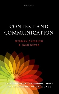 Context and Communication - Herman Cappelen, Josh Dever