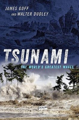 Tsunami - James Goff, Walter Dudley