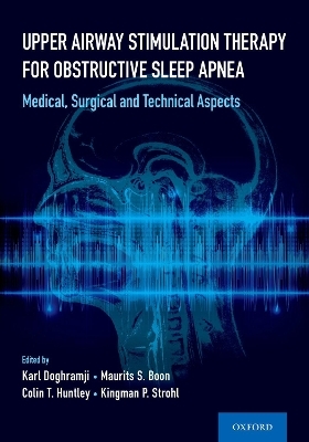 Upper Airway Stimulation Therapy for Obstructive Sleep Apnea - 