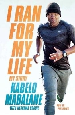 I Ran For My Life -  Kabelo Mabalane