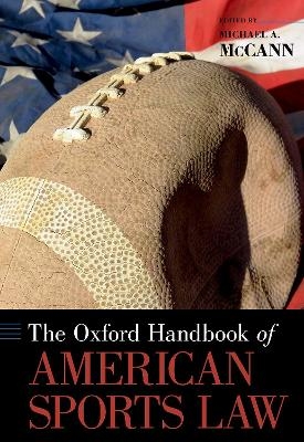 The Oxford Handbook of American Sports Law - 