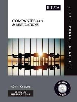 Companies Act 71 of 2008 & regulations -  Juta's Statutes Editors