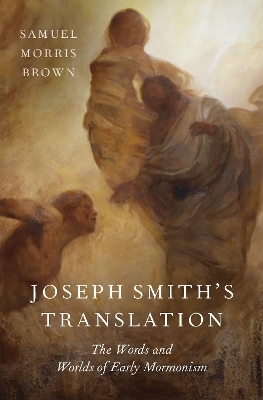 Joseph Smith's Translation - Samuel Morris Brown