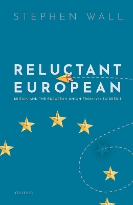 Reluctant European - Stephen Wall