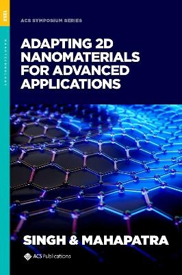 Adapting 2D Nanomaterials for Advanced Applications - 