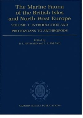 The Marine Fauna of the British Isles and North-West Europe: Volume I: Introduction and Protozoans to Arthropods - 