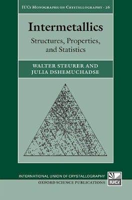 Intermetallics - Walter Steurer, Julia Dshemuchadse
