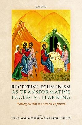 Receptive Ecumenism as Transformative Ecclesial Learning - 