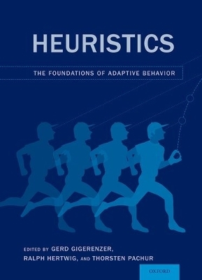 Heuristics - Gerd Gigerenzer, Ralph Hertwig, Thorsten Pachur